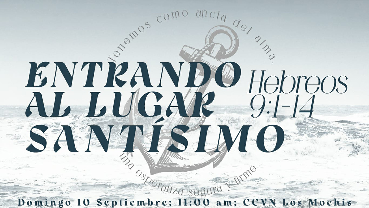 Hebreos / 20. Entrando Al Lugar Santísimo