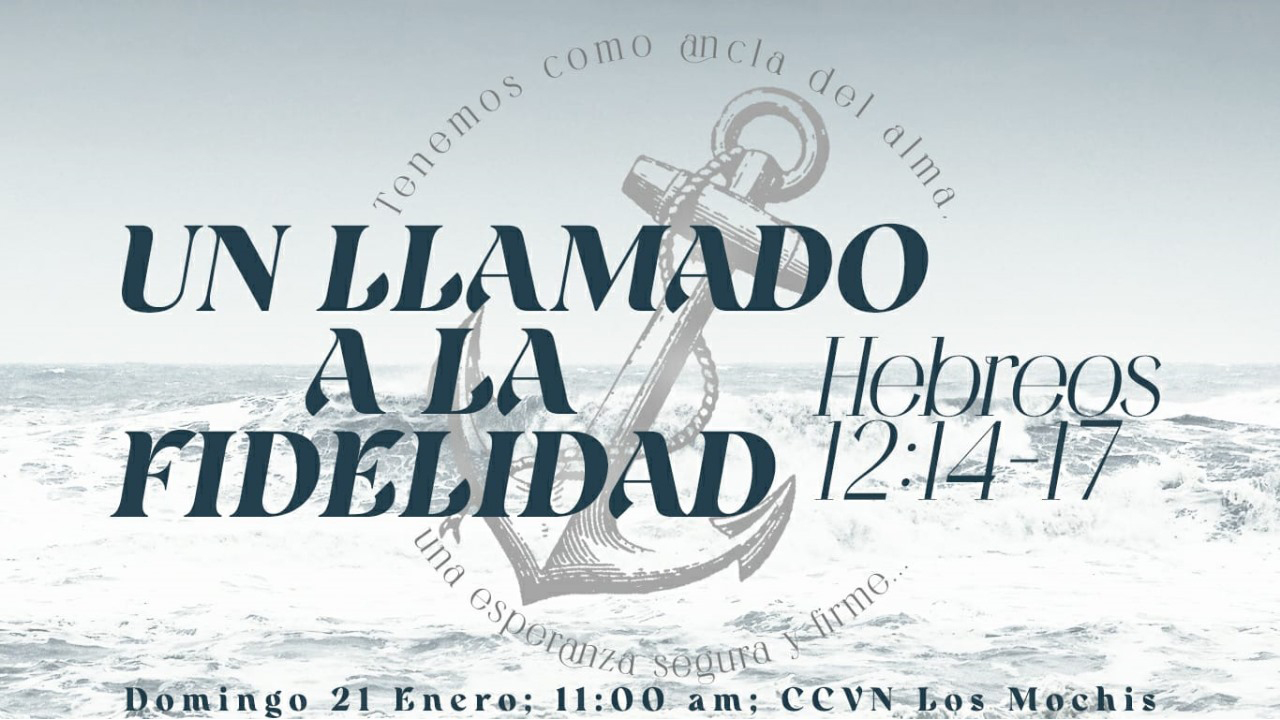 Hebreos / 33. Un Llamado a la Fidelidad