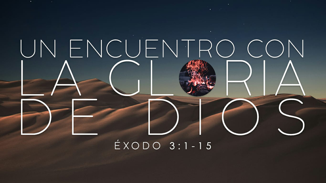 Un Encuentro con la Gloria de Dios.
