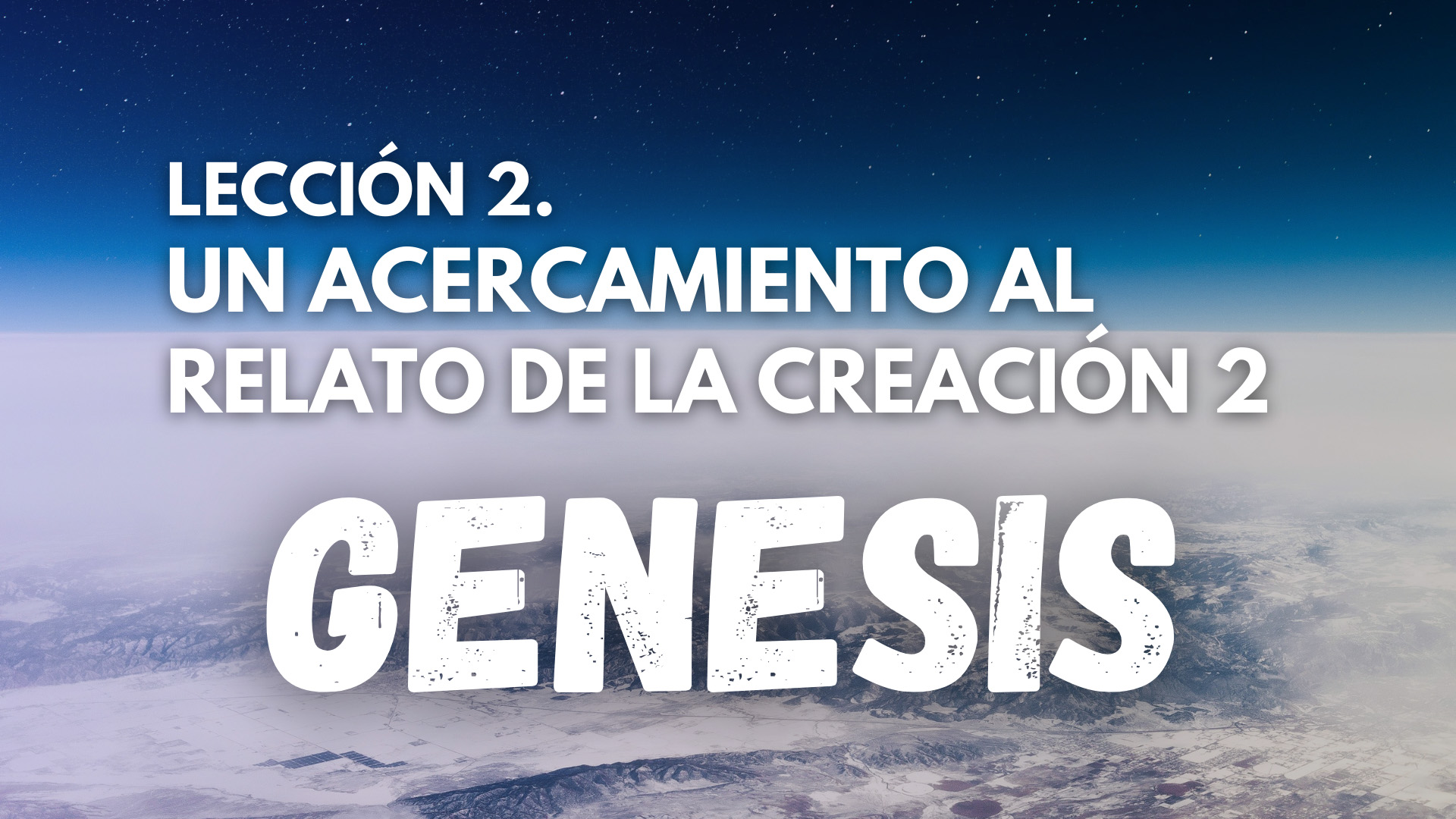 Genesis 2: Un Acercamiento al relato de la Creación 2
