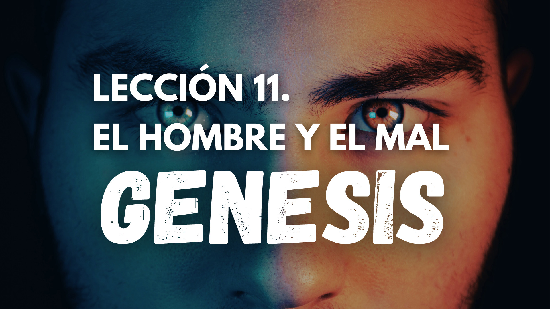 Genesis 11 - El Hombre y el Mal 1