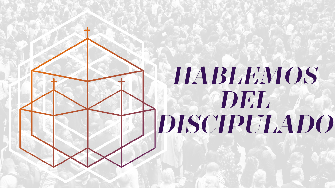 MEMBRESÍA 4 - Hablemos del Discipulado