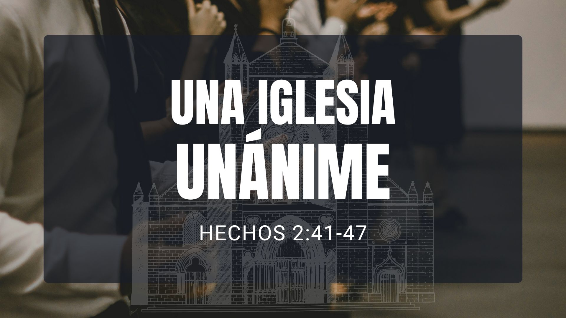 Una Iglesia Unánime