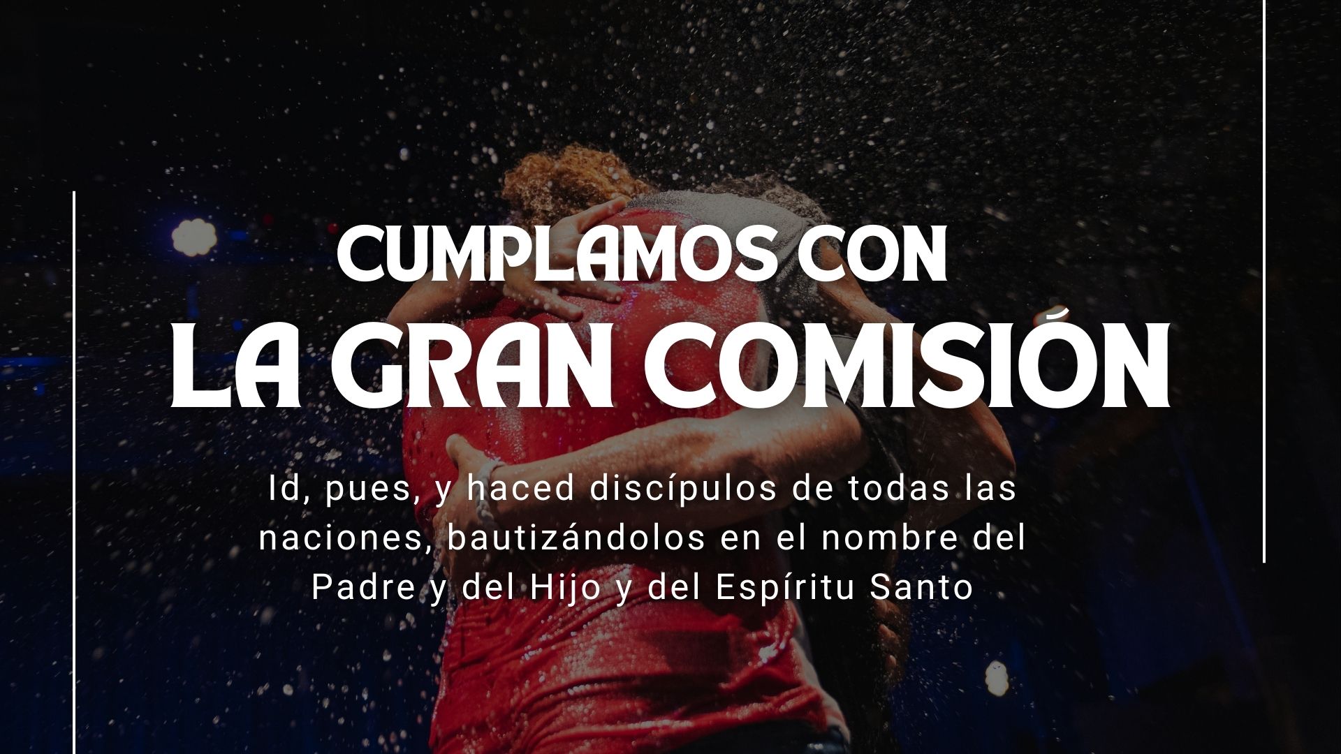 Cumplamos con la Gran Comisión