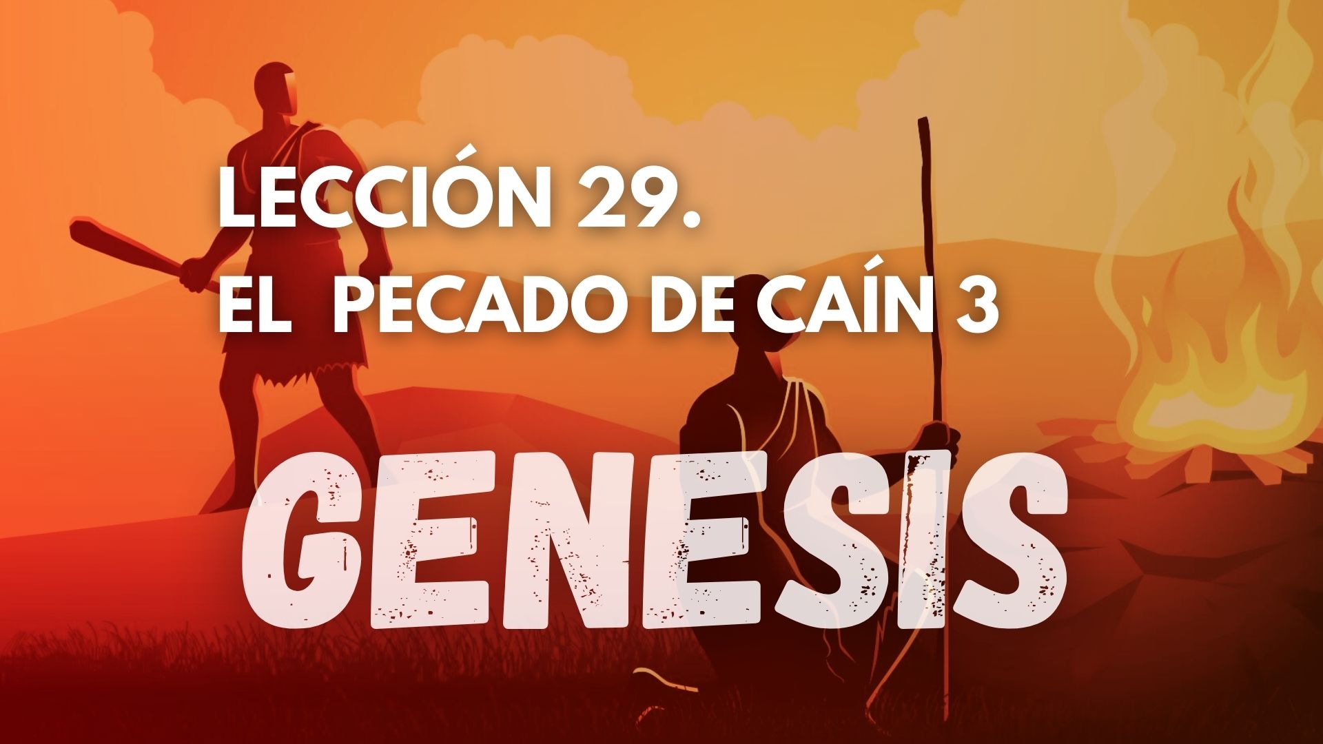 Genesis 29 - El Pecado de Caín 3