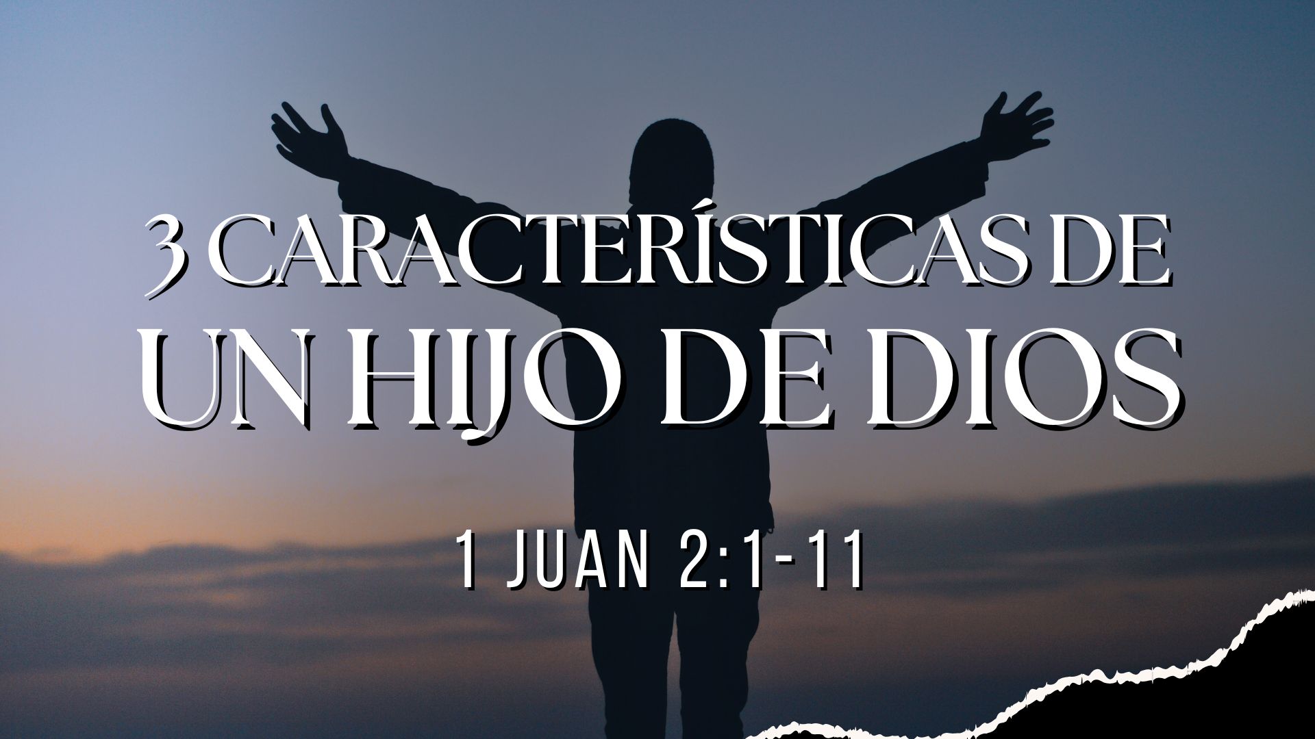 3 Características de un Hijo de Dios