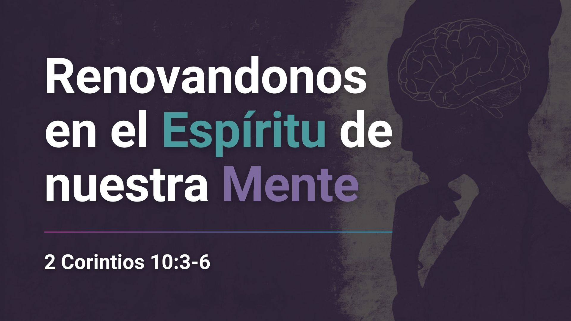 Renovandonos en el Espíritu de nuestra Mente