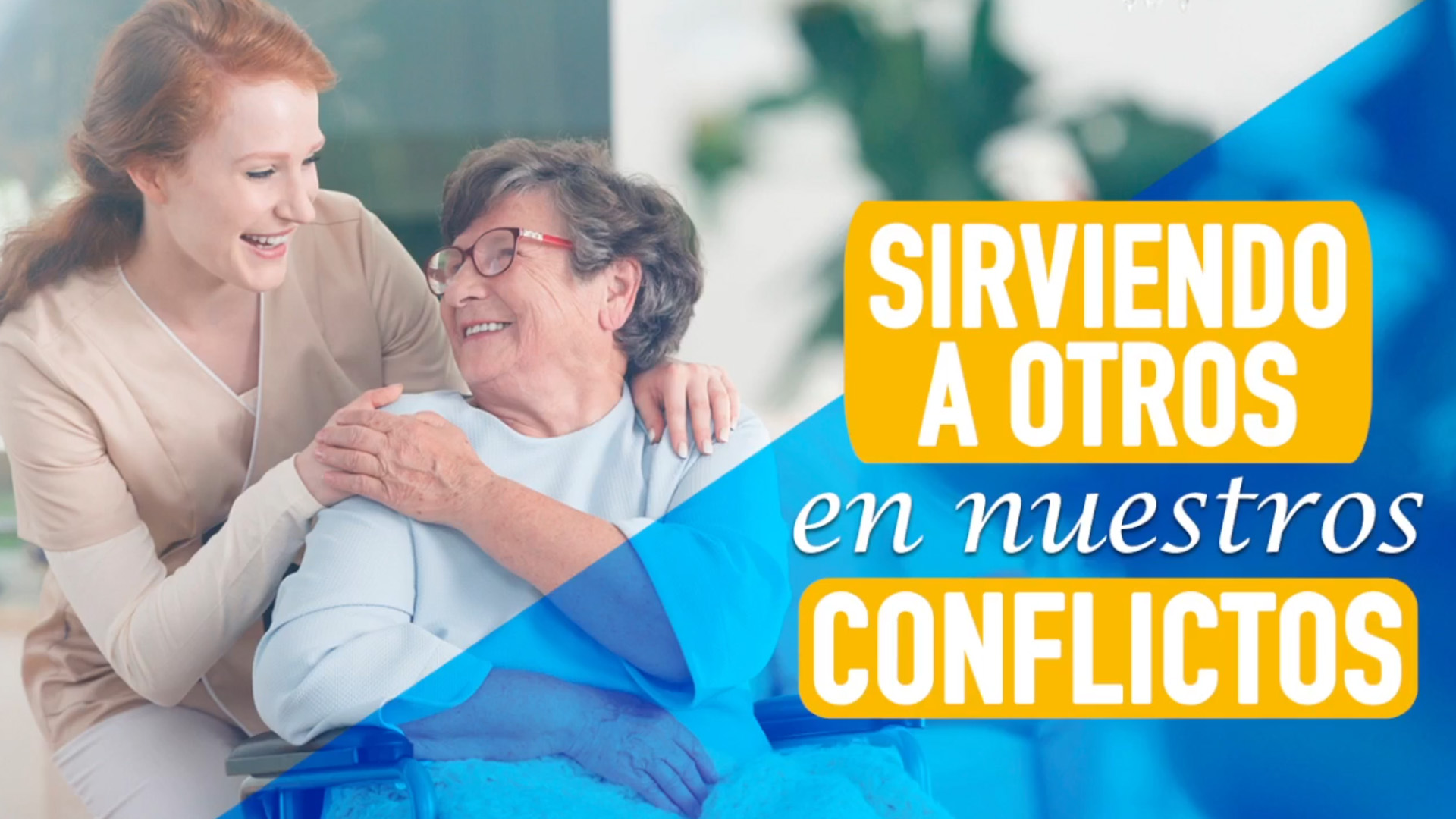 Sirviendo a Otros en Nuestros Conflictos