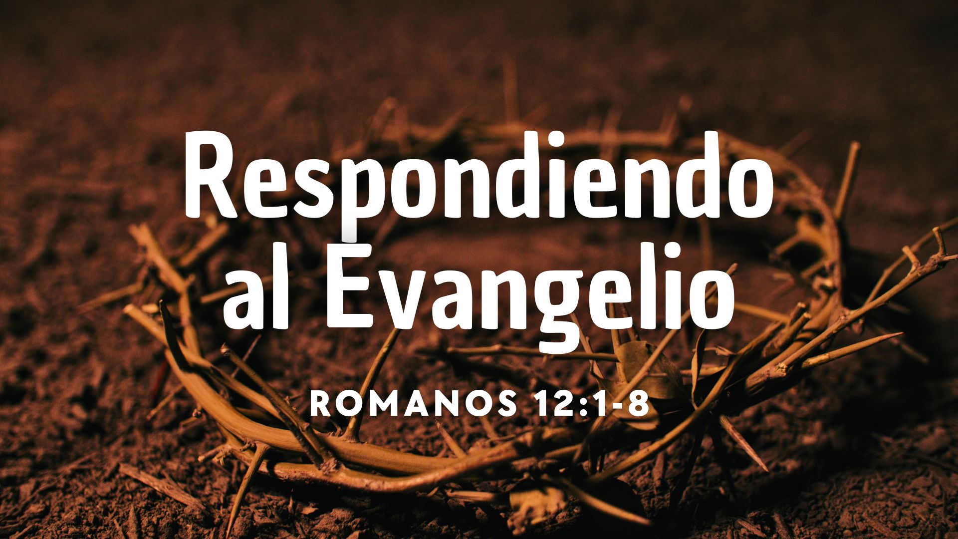 Respondiendo al Evangelio