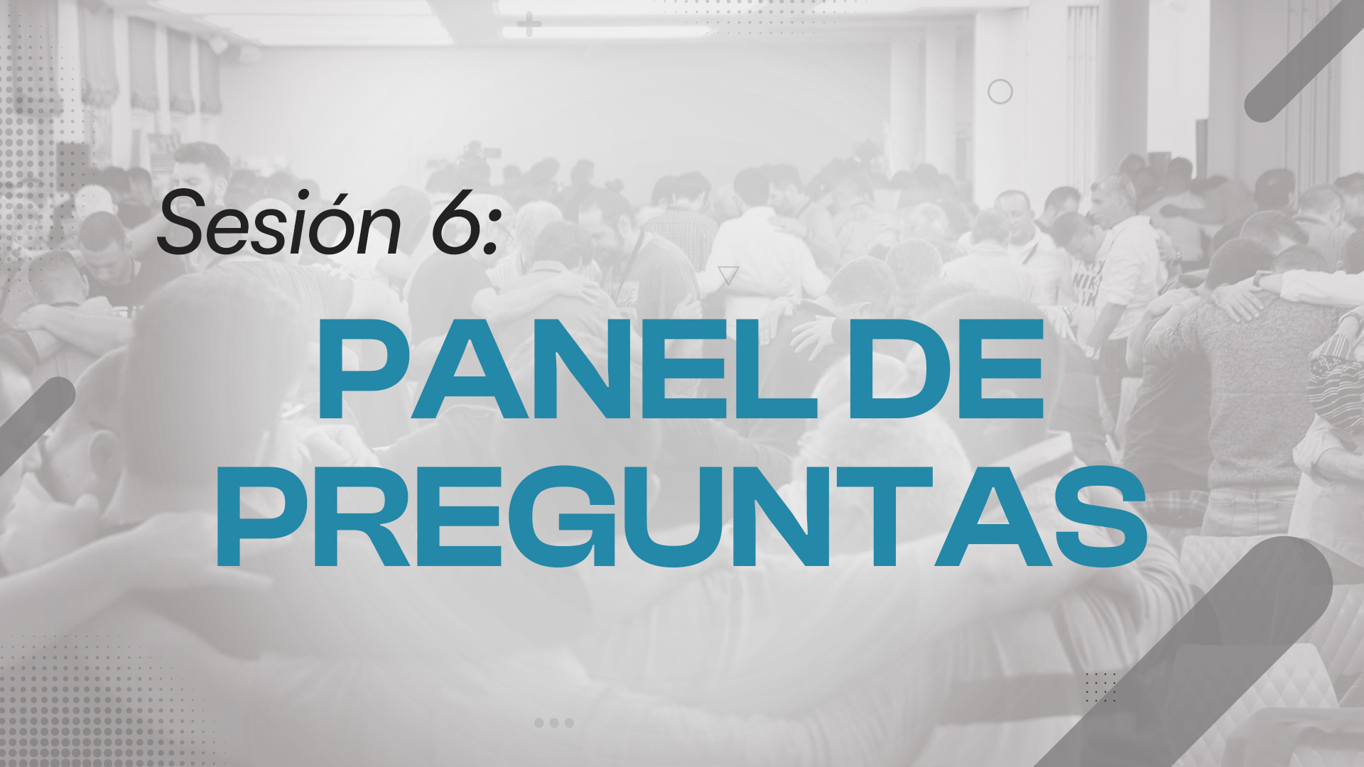 Sesión 6. Panel de Preguntas y Respuestas