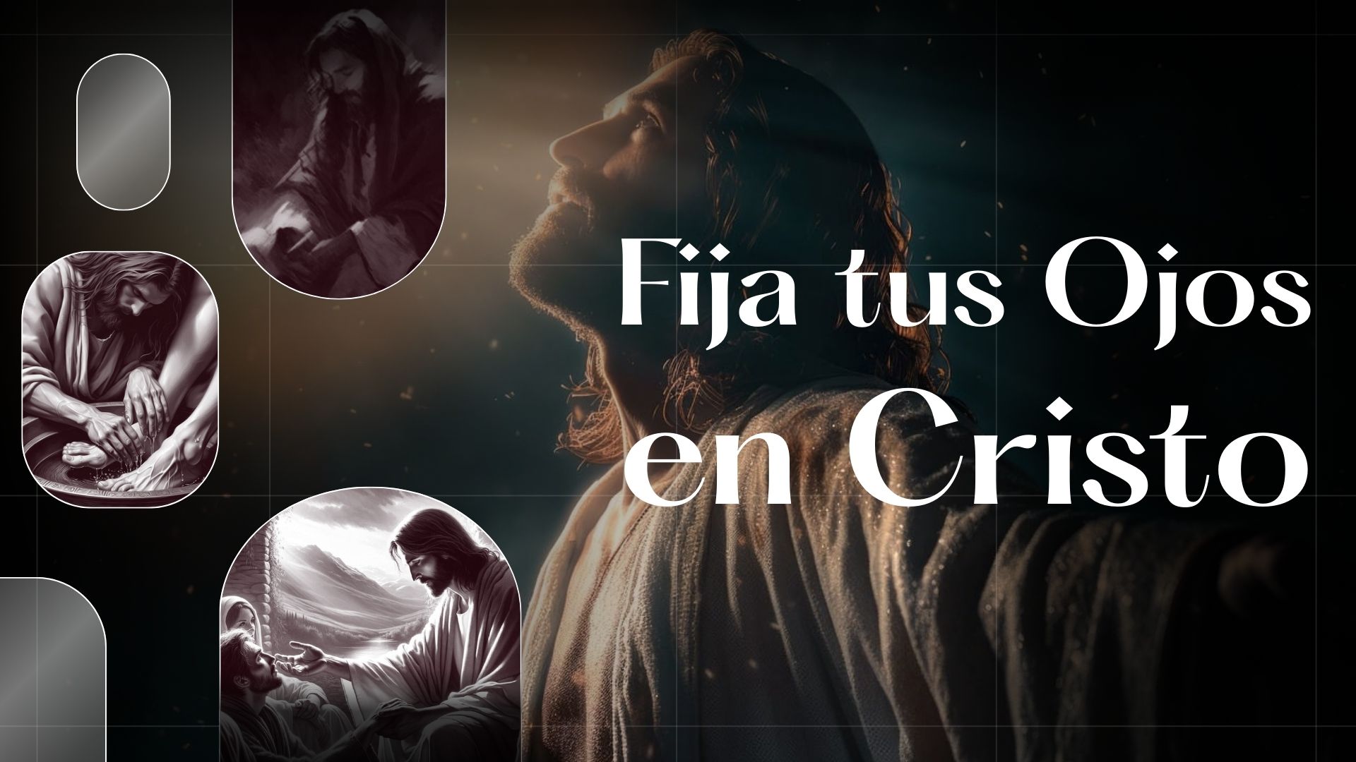 Fija tus Ojos en Cristo