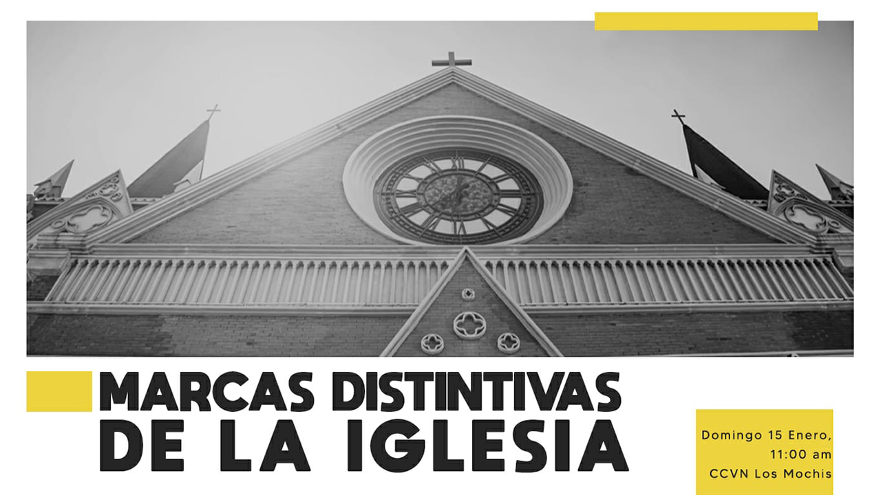 Marcas Distintivas de la Iglesia