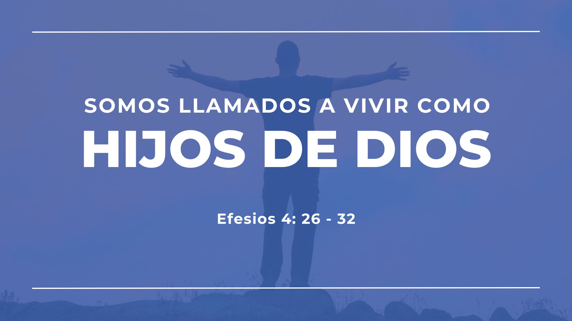 Somos llamados a vivir como Hijos de Dios.