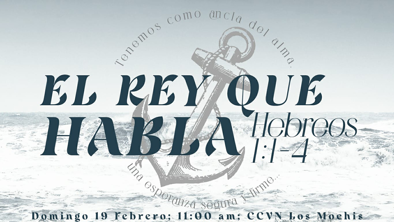 Hebreos / 03. El Rey que habla